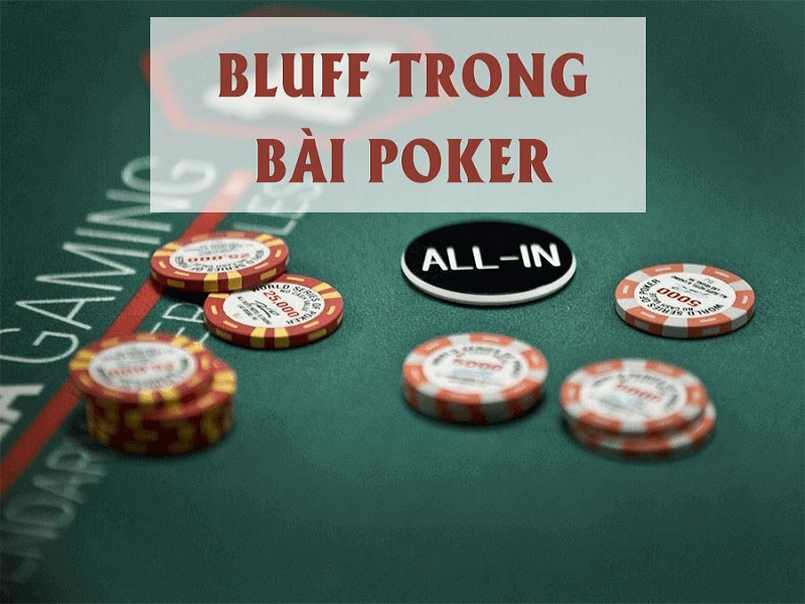 Một vài chiến thuật bổ ích khi tìm hiểu bluff trong poker là gì